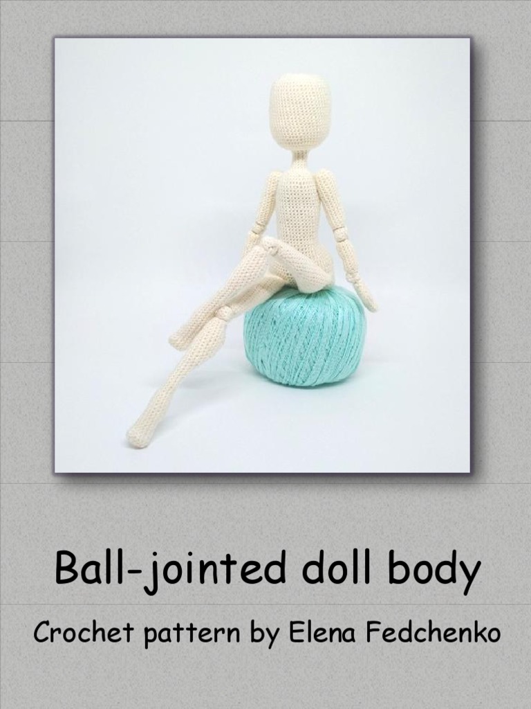 BallJointed Doll Body Crochet Pattern by Elena Fedchenko PDF Crochet Yarn