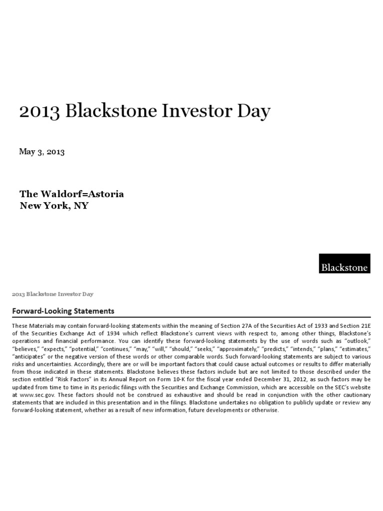 2013 Blackstone Investor Day PDF PDF The Blackstone Group Investing
