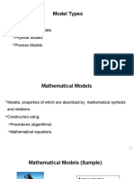 Model Types: - Mathematical Models - Physical Models - Process Models