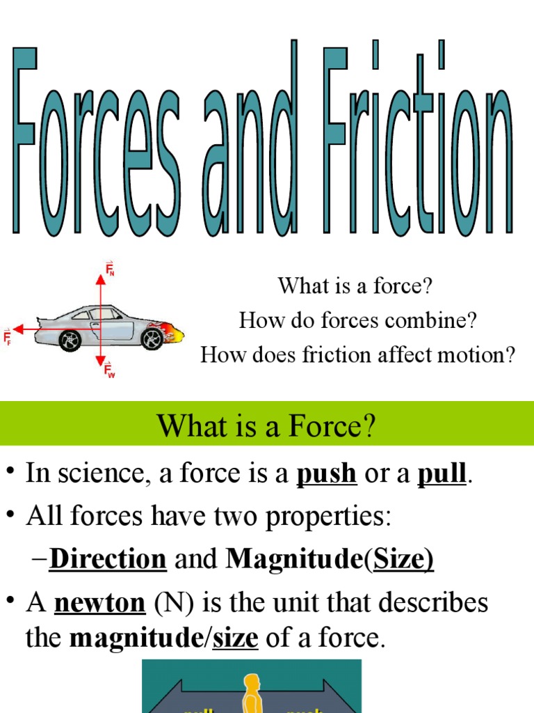 What Is A Force? How Do Forces Combine? How Does Friction Affect Motion ...