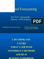 Demand Forecasting: Prof. R.K. Vijayasarathy Director - IFIM B-School