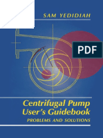 Centrifugal Pump User's Guidebook Problems and Solutions by Sam Yedidiah
