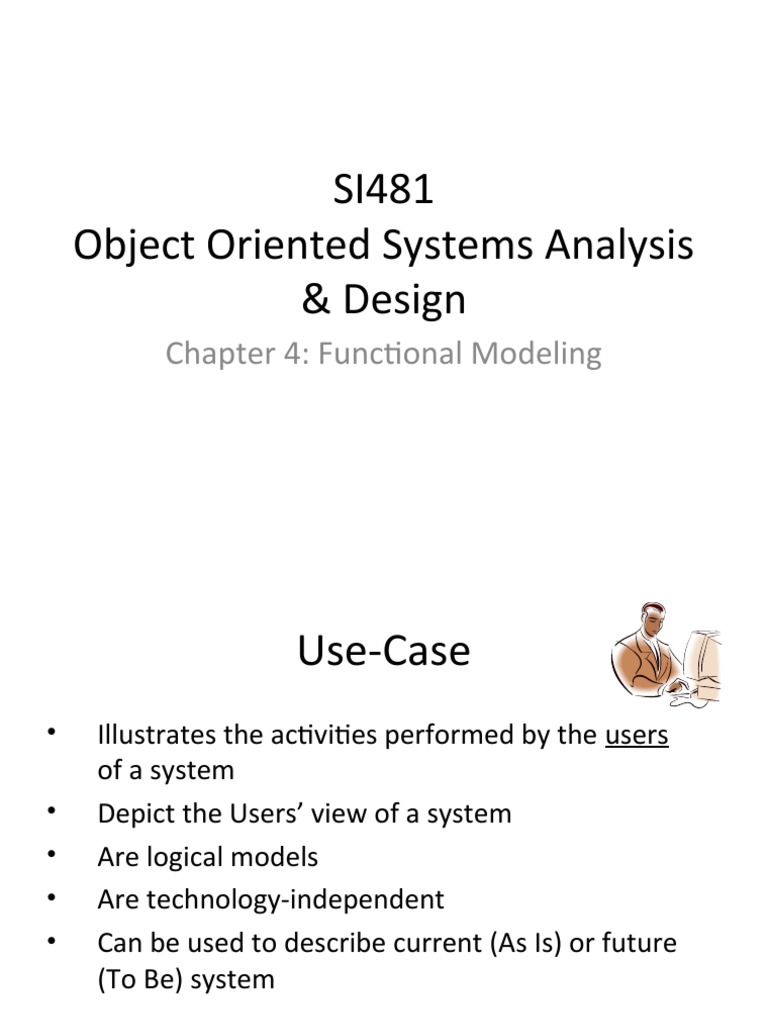 SI481 Object Oriented Systems Analysis & Design: Chapter 4: Functional ...
