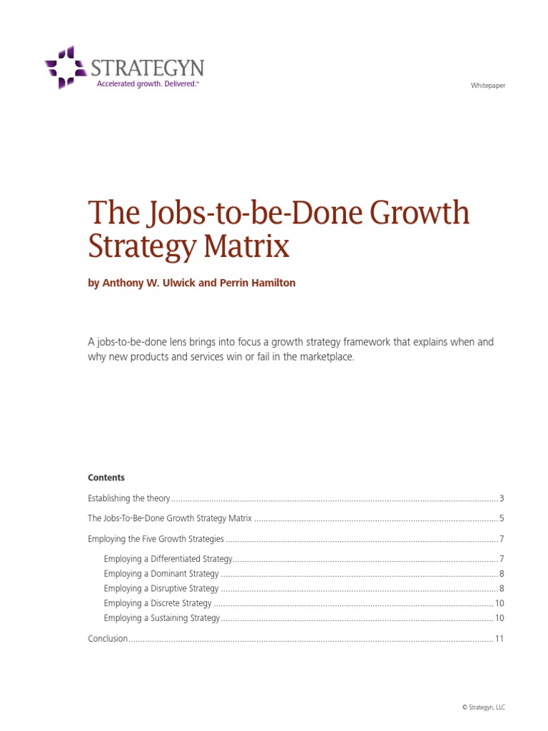 The Jobs-to-be-Done Growth Strategy Matrix: by Anthony W. Ulwick and ...
