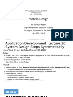 System Design: Dr. Ahmad Kazmi Department of Computer Science Faculty of Information Technology April 09, 2020