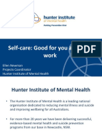 Self-Care: Good For You and Your Work: Ellen Newman Projects Coordinator Hunter Institute of Mental Health