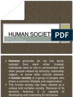 Human Society: Prepared By: Heraldo, Rachel Lee, Hannah Elaine