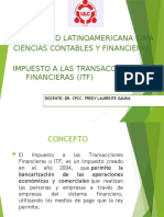 Universidad Latinoamericana Cima Ciencias Contables Y Financieras Impuesto A Las Transacciones Financieras (Itf)