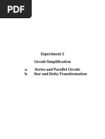 Experiment 2 Circuit Simplification A. Series and Parallel Circuit. B. Star and Delta Transformation