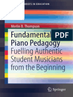 Merlin B. Thompson -  Fundamentals of Piano Pedagogy, Fuelling Authentic Student Musicians from the Beginning (2018, Springer International Publishing).pdf