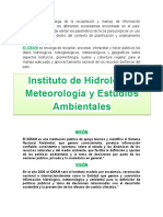 El IDEAM Se Encarga de La Recopilación y Manejo de Información Especializada Sobre Los Diferentes Ecosistemas Encontrado en El País