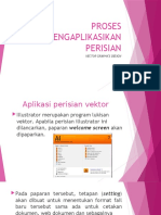 Proses Mengaplikasikan Perisian