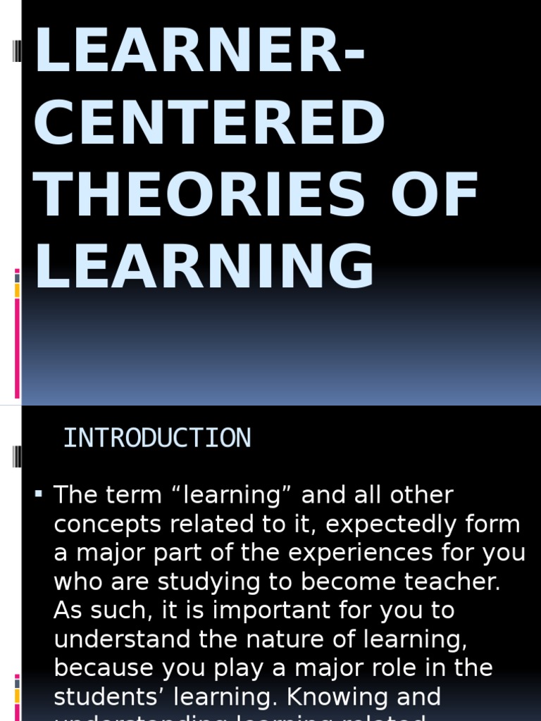 Learner Centered Theories Of Learning By Trisha And Rosa Pdf