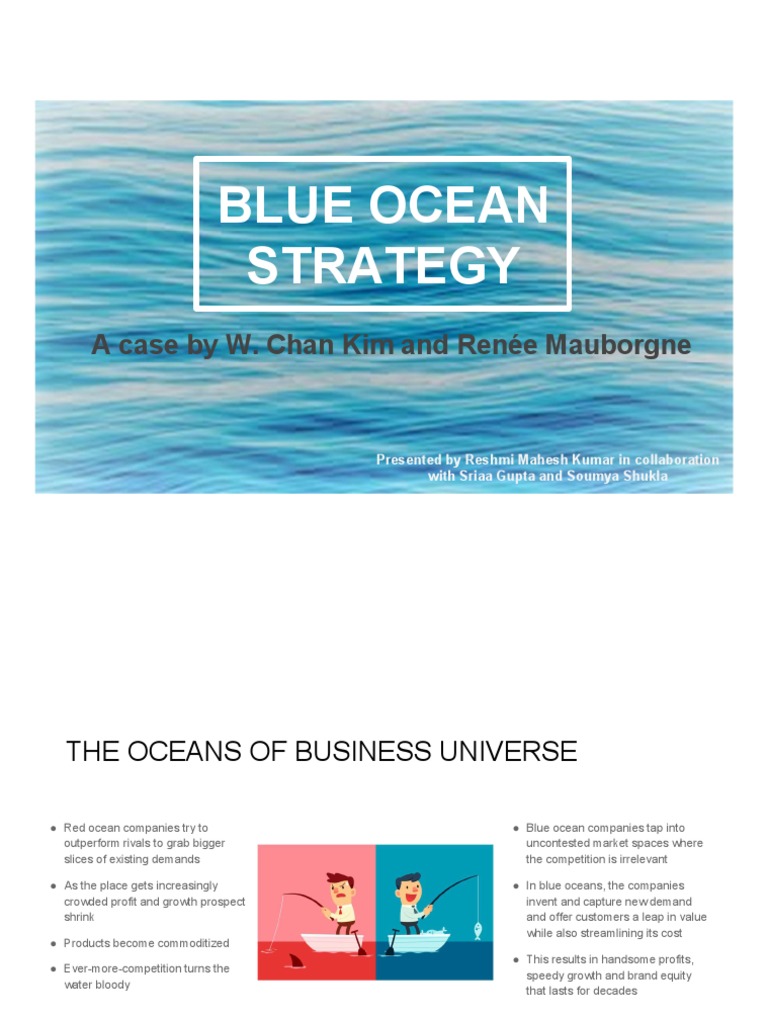 Blue Ocean Strategy A Case by W. Chan Kim and Renée