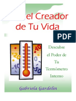 Eres El Creador de Tu Vida