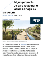 Rec Comtal, un proyecto paisajístico para restaurar el histórico canal de riego de Barcelona | ArchD