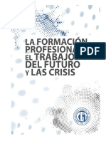 La Formación Profesional, El Trabajo Del Futuro y Las Crisis