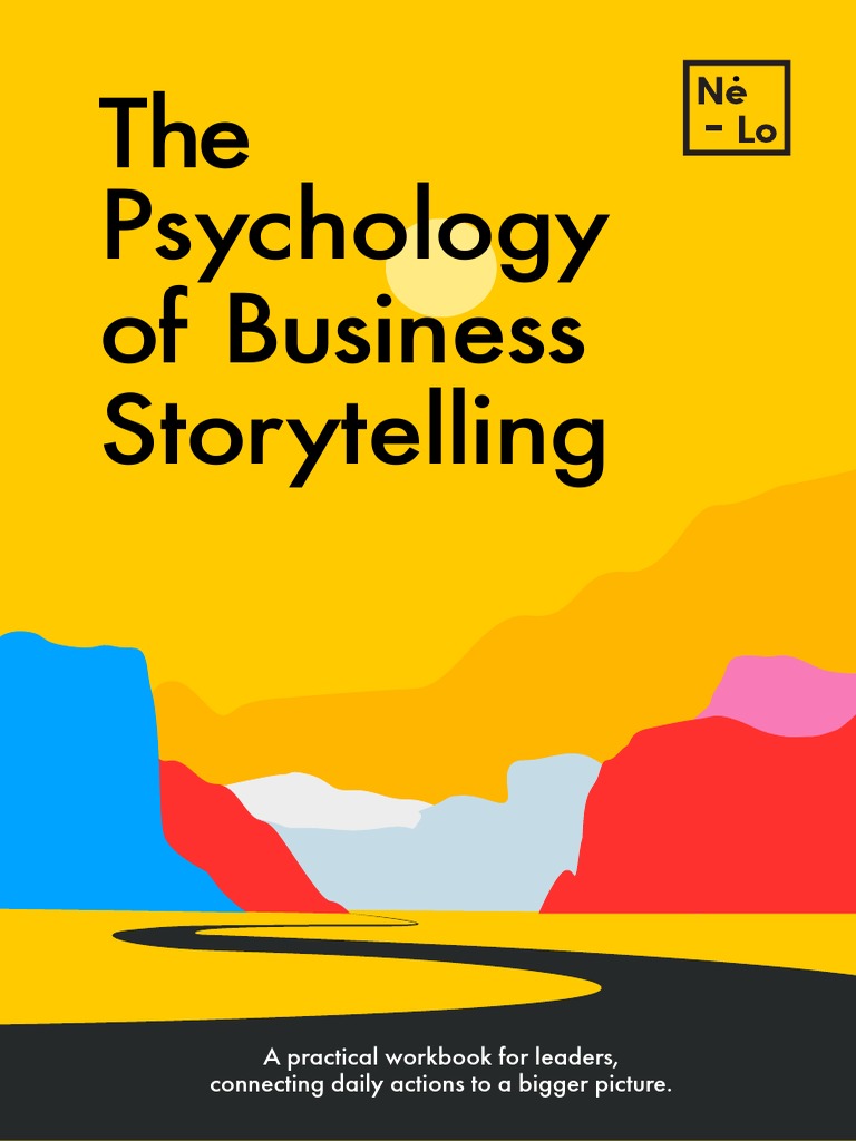 The Psychology of Business Storytelling PDF | PDF | Storytelling ...