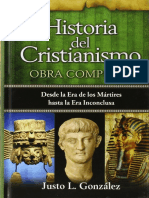 GONZÁLEZ, Justo. Historia Del Cristianismo. Obra Completa. Desde La Era de Los Mártires Hasta La Era Inconclusa PDF