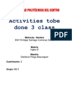 Activities Tobe Done 3 Class: Universidad Politécnica Del Centro