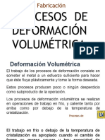 Procesos de Deformacion Volumetrica