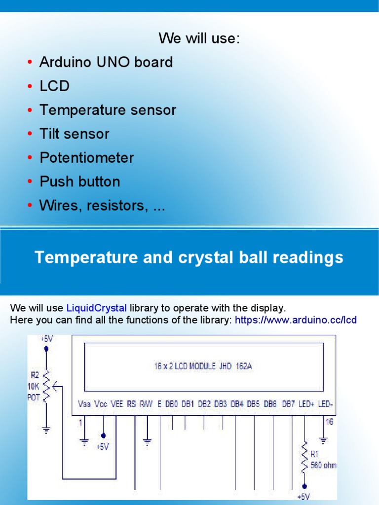 We Will Use: Arduino UNO Board LCD Temperature Sensor Tilt Sensor ...