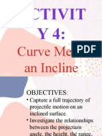 Activit Y4:: Curve Me On An Incline