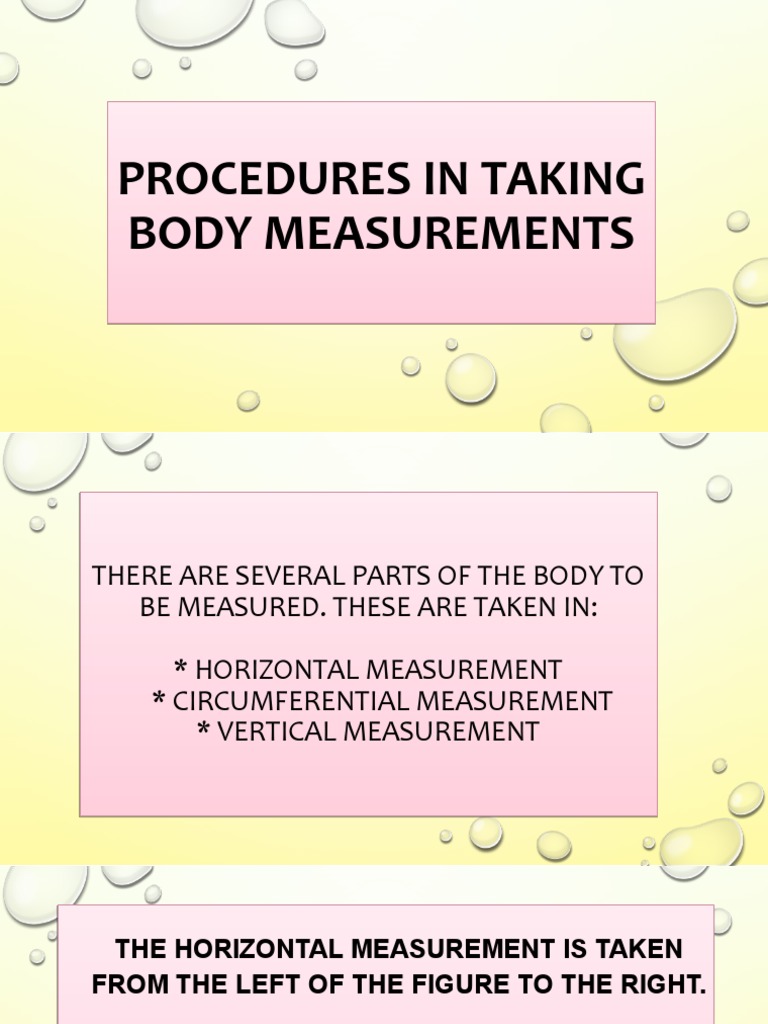 Procedures in Taking Body Measurements Procedures in Taking Body