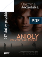 Grażyna Jagielska - Anioły Jedzą Trzy Razy Dziennie. 147 Dni w Psychiatryku