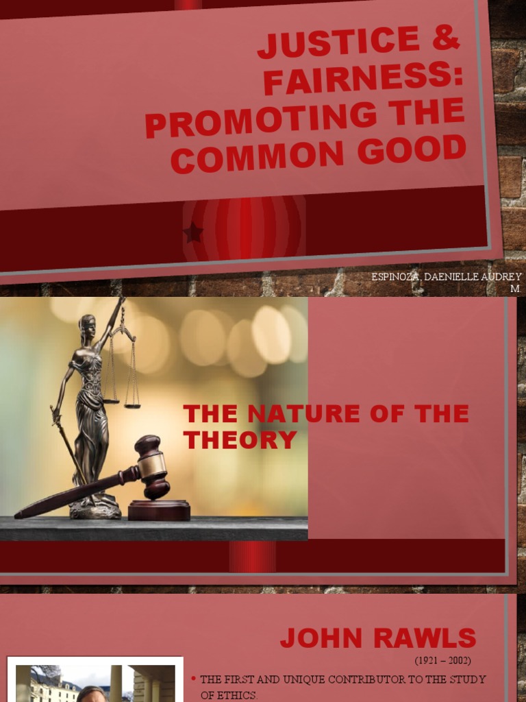 Justice & Fairness Promoting The Common Good Espinoza, Daenielle