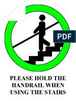 Hold The Handrail When Usin