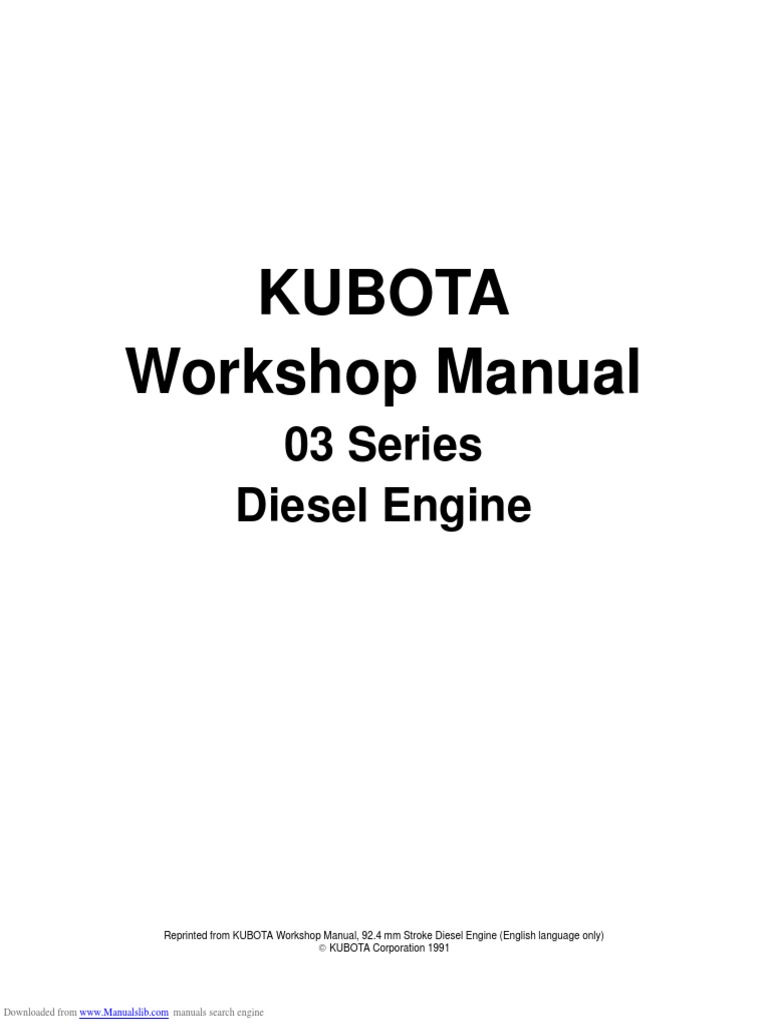 Kubota WSM ワークショップマニュアル ディーゼルエンジン Kubota WSM ワークショップマニュアル ディーゼルエンジン WSM