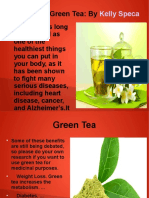 Benifits OF Green Tea: By: Kelly Speca