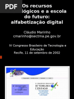 Os recursos tecnológicos e a escola do futuro