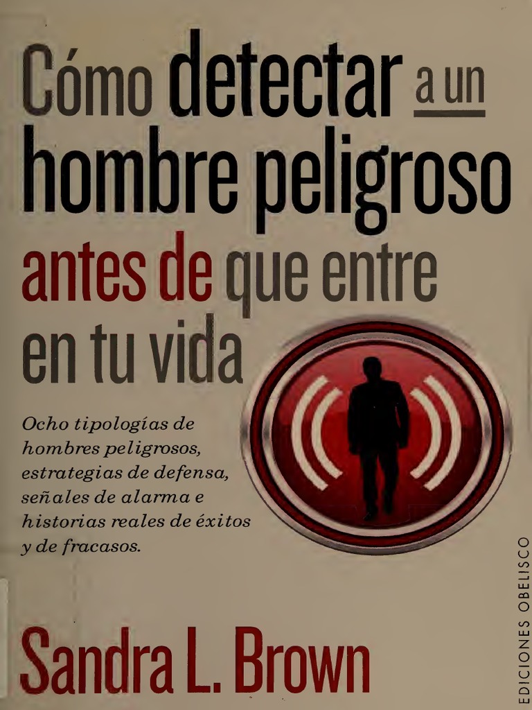 Como Tratar A Un Hombre Emocionalmente Inaccesible Brown, Sandra - Cómo Detectar A Un Hombre Peligroso Antes de Que Entre en  Tu Vida | PDF | Violencia | Mujer
