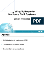 Migrating Software To Multicore SMP Systems: Satyaki Mukherjee