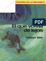 Ebly, Philippe - (Los Conquistadores de Lo Imposible 02) El Que Volvia de Lejos