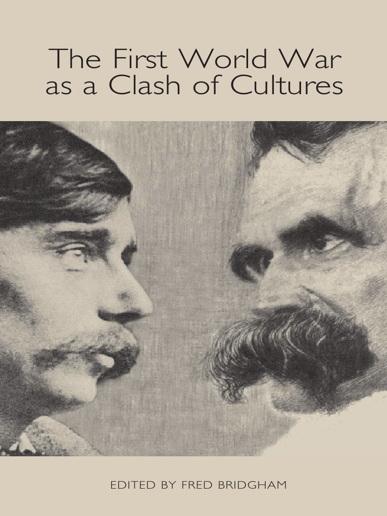 The First World War As A Clash Of Cultures Camden House Unrest