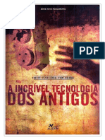 A Incrível Tecnologia dos Antigos - David Hatcher Childress