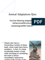 Animal Adaptations Quiz: Are The Following Adaptations Behavioural/structural/ Physiological/life History?