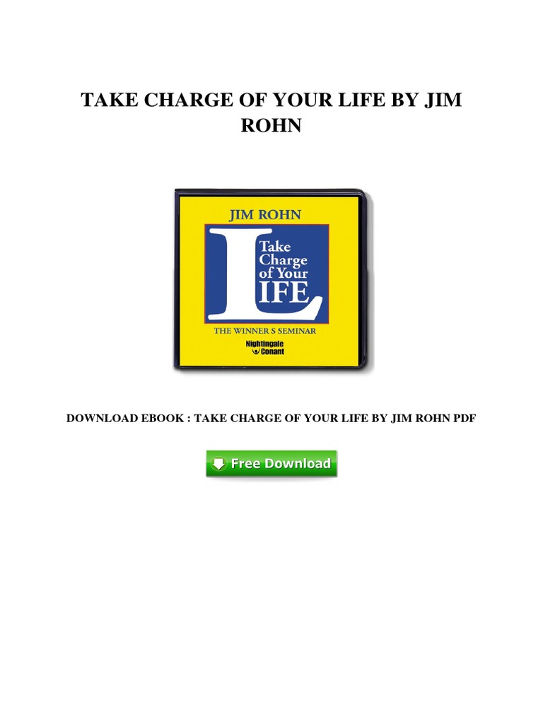 Take Charge of Your Life by Jim Rohn PDF | PDF | E Books | Books