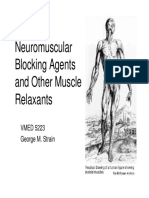 Neuromuscular Blocking Agents and Other Muscle Relaxants: VMED 5223 George M. Strain