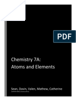 Chemistry 7A: Atoms and Elements: Sean, Davin, Valen, Mathew, Catherine