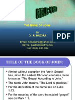 The Book of John: BY Dr. R. Muzira Skype: Pastorrobertmuzira Cell: 0782 833 009