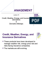 Risk Management: Credit, Weather, Energy, and Insurance Derivatives & Derivative Mishaps