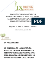 6. Foro Dinámica de la Cobertura Forestal y sus efectos en la competitividad del sector forestal- Axel GómezXEL GOMEZ