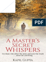 Kapil Gupta - A Master's Secret Whispers_ For Those Who Abhor the Noise and Seek the Truth About Life and Living-CreateSpace Independent Publishing Platform (2017)