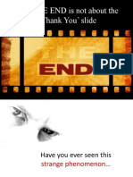 Why The End Is Not About Thank You Slide in Presentation