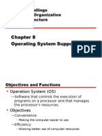 Operating System Support: William Stallings Computer Organization and Architecture 7 Edition