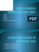 Places Where Computer Are Used: School Home Office Hospital Shop Airport and Railway Station